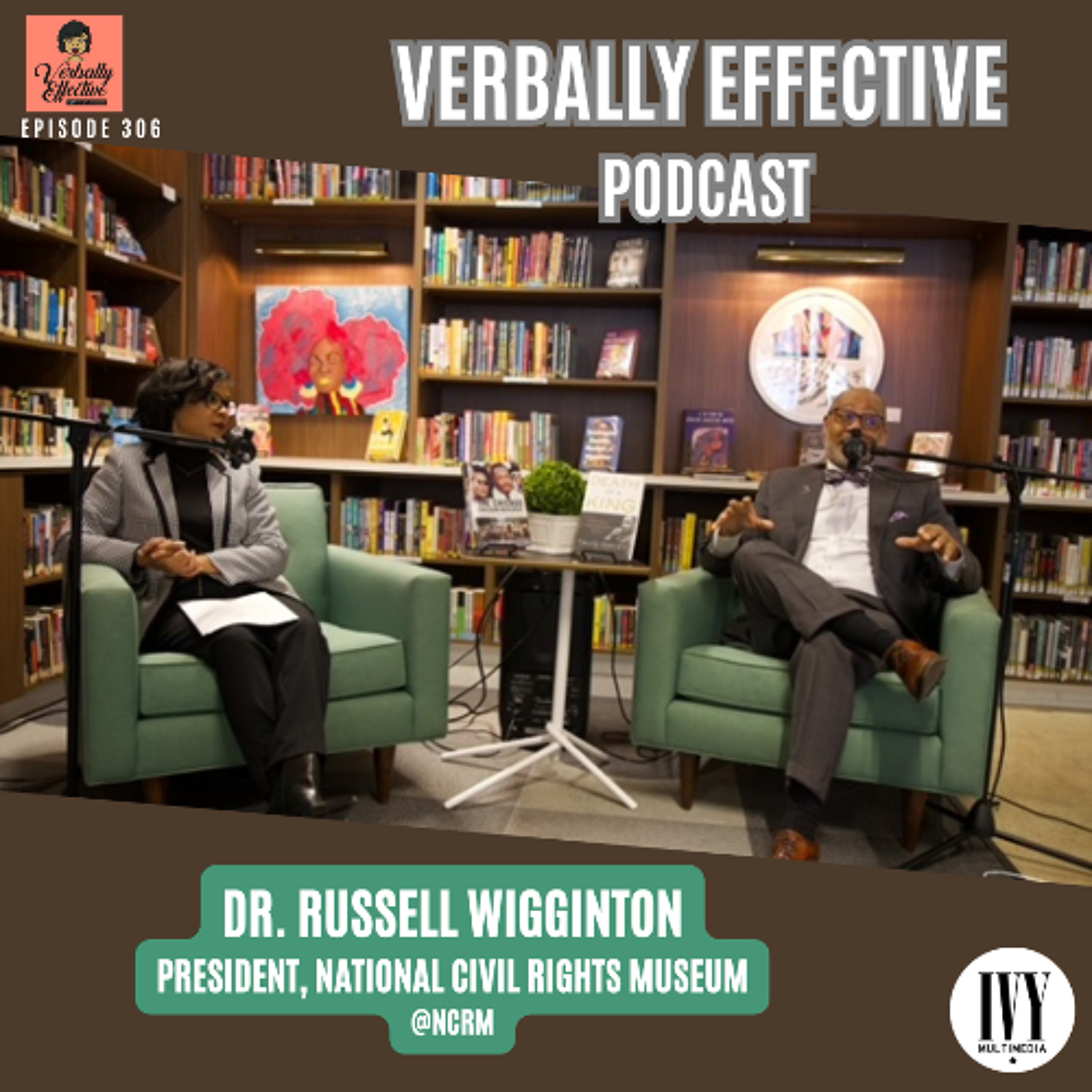 Russell Wigginton on Leading the National Civil Rights Museum: MLK Day, Exhibits & Modern Civil Rights episode artwork