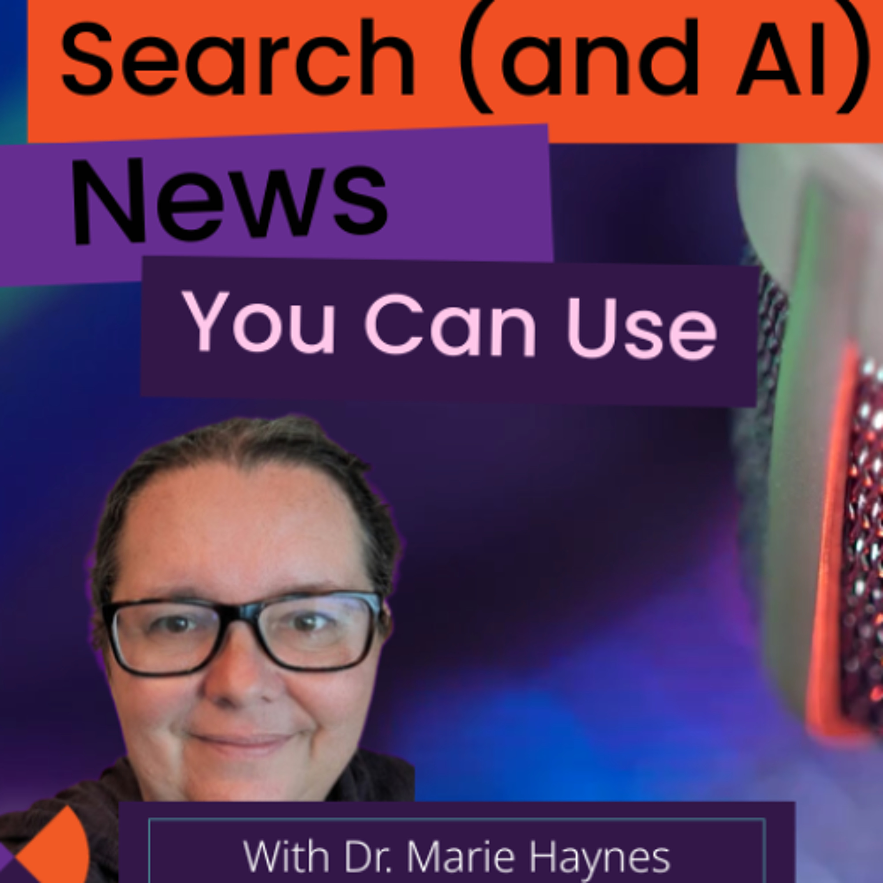 Search News You Can Use - SEO Podcast with Marie Haynes