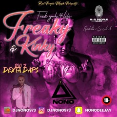 FREAKY & KINKY (100% DEXTA DAPS) - DJ NONO