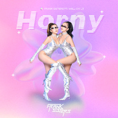 WiLChi_L3™️ Ft. Frank_Sisters Edit - Horny! #INDOBOUNCE
