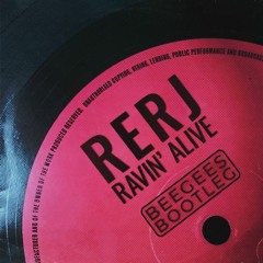 RAVIN ALIVE (Bee Gees "Stayin' Alive" Bootleg) [FREE DOWNLOAD]