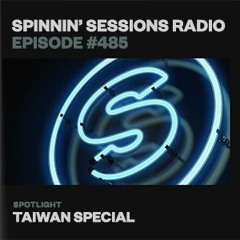 Spinnin’ Sessions 485 - Taiwan Special