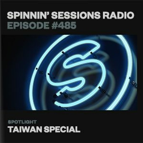 Spinnin’ Sessions 485 - Taiwan Special