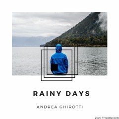 Andrea Ghirotti - Rainy Days (Original Mix)