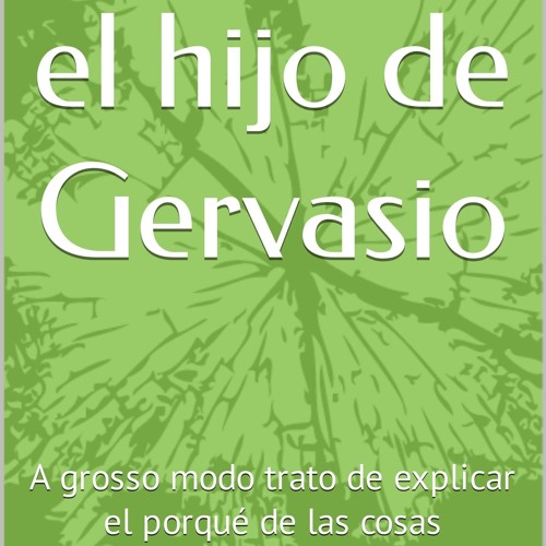 ⚡read❤ Pancho.... el hijo de Gervasio: A grosso modo trato de explicar el porqu? de