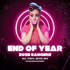 End Of Year Bangers 2023 - All Vinyl (DVS) Mix