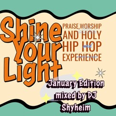 Shine Your Light 2024 Mixed By DJ Shyheim