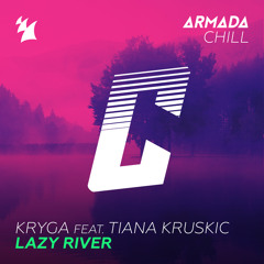 Lazy River (feat. Tiana Kruskic)