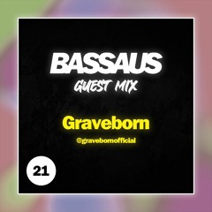 GRAVEBORN- BASSAUS - GUEST MIX EP [21]