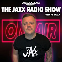 The Jaxx Radio Show with Al Shack -  Episode 001 (all shows at www.hearthis.at/al-shack/)