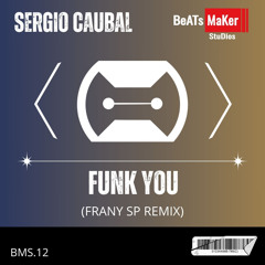 Sergio Caubal - Funk You (Frany SP Remix)