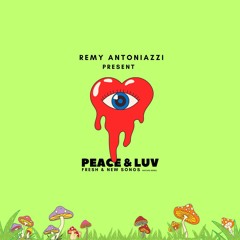 Rémy Antoniazzi | Peace&Luv Mixtape | April.