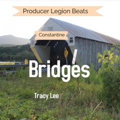 Bridges Tracy Lee & Producer Legion Beats