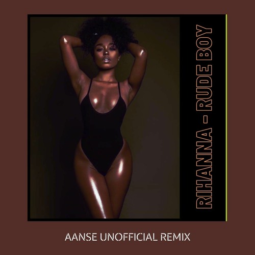 Rihanna - Rude Boy (AANSE Unofficial Remix) [#1 HYPEDDIT]