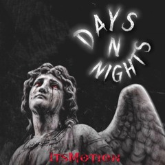 Days n Nights (Miss U)