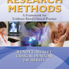 Access EPUB 📧 Research Methods: A Framework for Evidence-Based Clinical Practice by