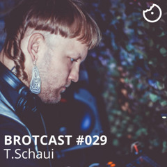 Brotcast 029 by T.Schaui