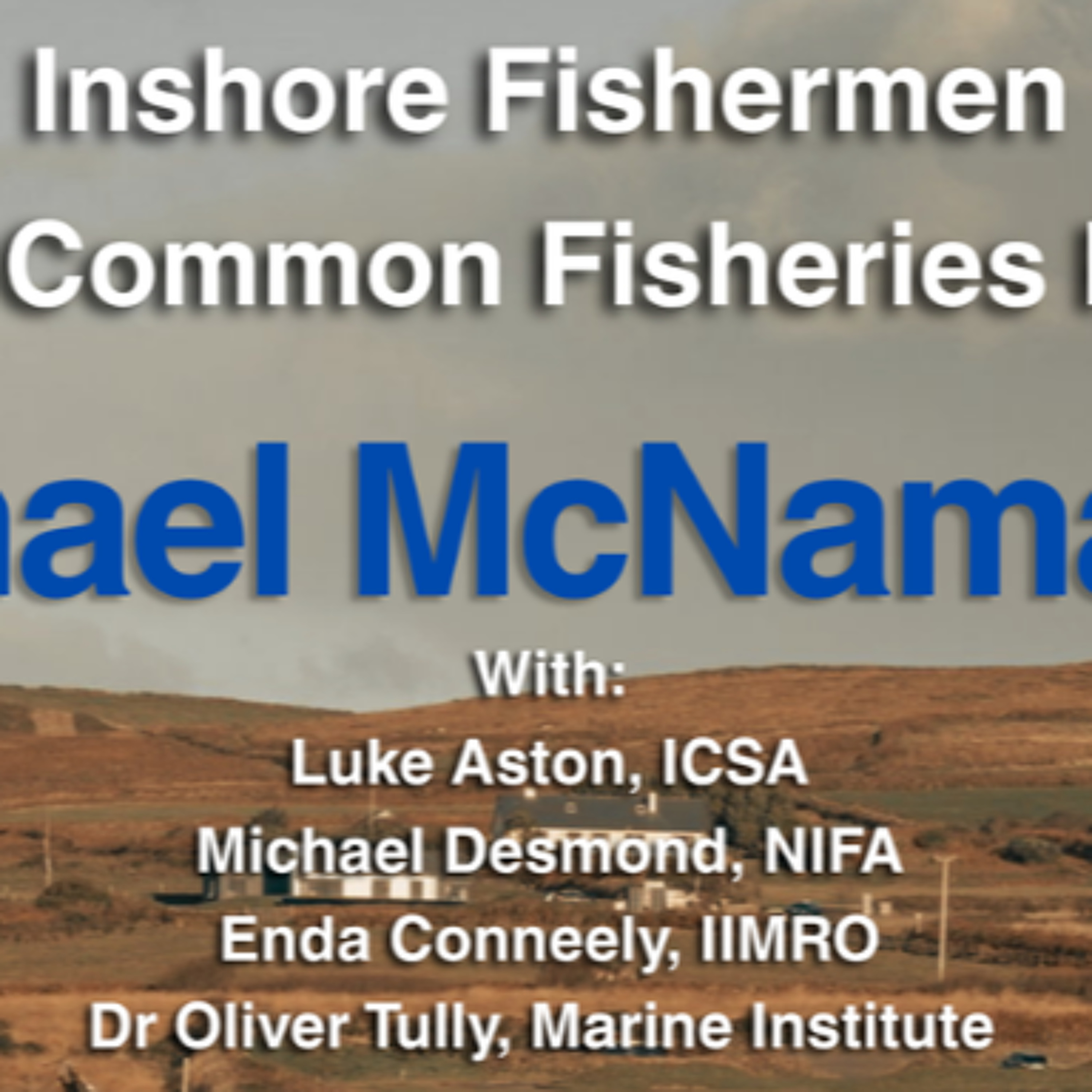 Michael McNamara To Host Inshore Fishing Roundtable In Quilty This Thursday episode artwork