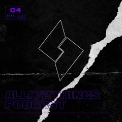 All172Things Podcast 04 (Hosted by: Sign)