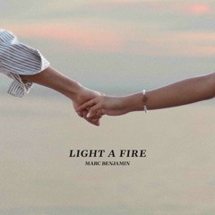 Marc Benjamin - Light A Fire