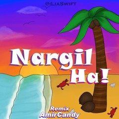 Nargil Ha! (Remix)