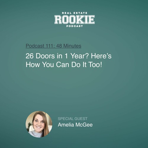 Rookie Podcast 111: 26 Doors in 1 Year? Here’s How You Can Do It Too!