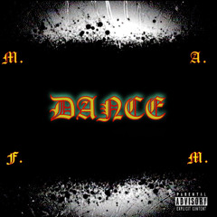M.A.F.M - Dance (Prod by Young Flame Beatz)