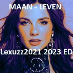 Maan - Leven Ft Antoon (Lexuzz2021 2023 Summer Edit)