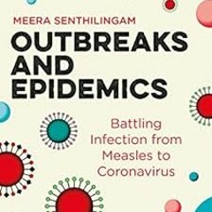 Read online Outbreaks and Epidemics: Battling infection from measles to coronavirus (Hot Science) by