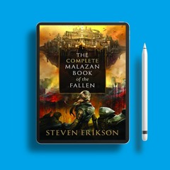 The Complete Malazan Book of the Fallen Malazan Book of the Fallen #1-10 by Steven Erikson. Wit