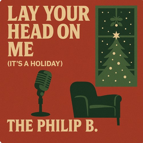Lay your head on me (it's a Holiday) 2
