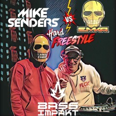 EMKA Vs Mike senders Hard Freestyle #1