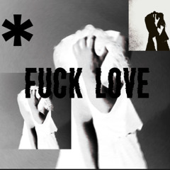 FucK LoVe