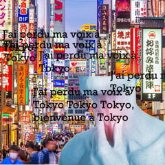 J'ai perdu ma voix à Tokyo