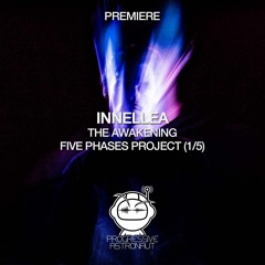 PREMIERE: Innellea - The Awakening - Five Phases Project (1/5)