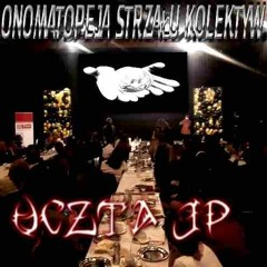Onomatopeja Strzału Kolektyw - Uczta JP feat. Wiktor Aktor