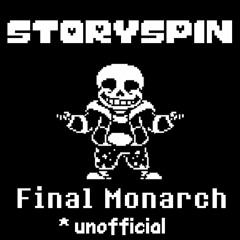 [StorySpin] Final Monarch (Unofficial) + MMPZ