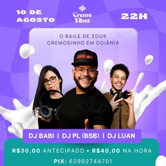 Set Live Zouk - CremoVibes - Goiânia
