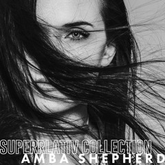 Amba Shepherd - Superrlativ Collection Album Preview