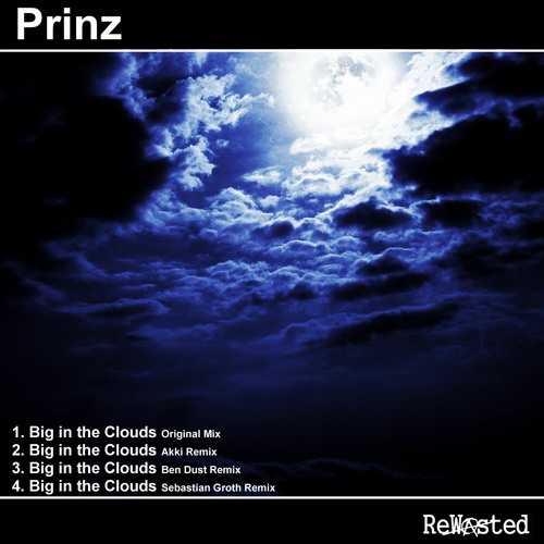 Prinz - Big In The Clouds (Sebastian Groth Remix) [ReWasted]