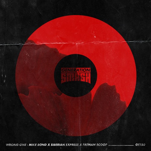Mike Bond x Siberian Express x  Fatman Scoop - Wrong One