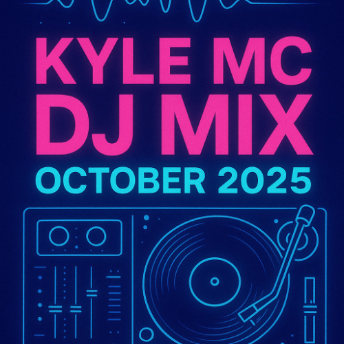 KyleMC -DJ Mix of Originals October 2025