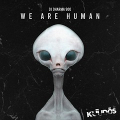 PREMIERE: Dj Dharma 900 - We Are Human (Tyrrell Inc Breakbeat Mix) [Kuudos]