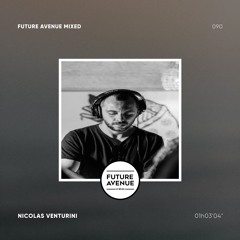 Future Avenue Mixed 090 - Nicolas Venturini
