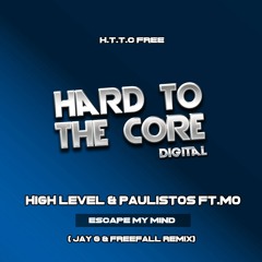 High Level & Paulistos Ft. Mo - Escape My Mind (Jay G & Freefall Remix)FREE DL