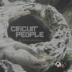 Chrizu & NoizeGuerilla circuitpeople@chrizu-records02
