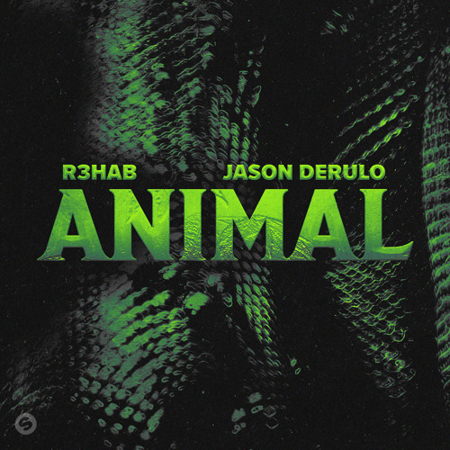 R3HAB, Jason Derulo - Animal
