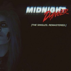Midnight Danger - The Last Day (Remastered)