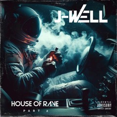 Jwell - House Of Rave - Part 2