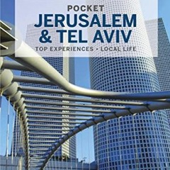 Access KINDLE PDF EBOOK EPUB Lonely Planet Pocket Jerusalem & Tel Aviv 2 (Pocket Guide) by  MaSovaid